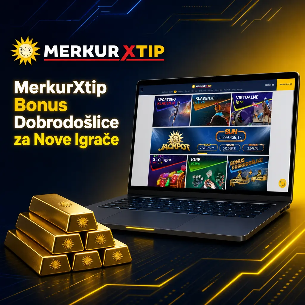 MerkurXtip bonus dobrodošlice za nove igrače - ponude za sport, kazino i live kazino sa uslovima opklade